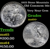 1925 Stone Mountain Old Commem Half Dollar 50c Grades Choice+ Unc