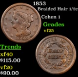 1853 Braided Hair Half Cent 1/2c Grades vf+