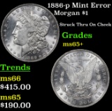 1886-p Mint Error  Morgan Dollar $1 Grades GEM+ Unc
