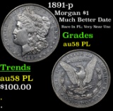1891-p Morgan Dollar $1 Grades Choice AU/BU Slider PL