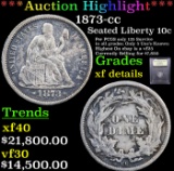 ***Auction Highlight*** 1873-cc Seated Liberty Dime 10c Graded xf details BY USCG (fc)
