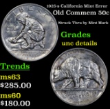 1925-s California Mint Error Old Commem Half Dollar 50c Grades Unc Details