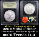 2011-s Medal of Honor Modern Commem Dollar $1 Grades ms70, Perfection By USCG