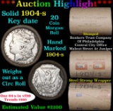 ***Auction Highlight*** Full solid Key date 1904-s Morgan silver dollar roll, 20 coins (fc)