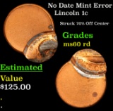 No Date Mint Error Lincoln Cent 1c Grades Unc RD