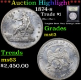 ***Auction Highlight*** 1874-s Trade Dollar $1 Graded Select Unc By USCG (fc)