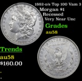 1882-o/s Top 100 Vam 3 Morgan Dollar $1 Grades Choice AU/BU Slider
