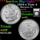 ***Auction Highlight*** 1894-o Vam 4 Morgan Dollar $1 Graded Choice AU/BU Slider By USCG (fc)