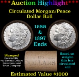 ***Auction Highlight*** Full Morgan/Peace silver dollar $1 roll $20 , 1888 & 1897 ends (fc)