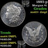 1885-p Morgan Dollar $1 Grades Select Unc+ DMPL