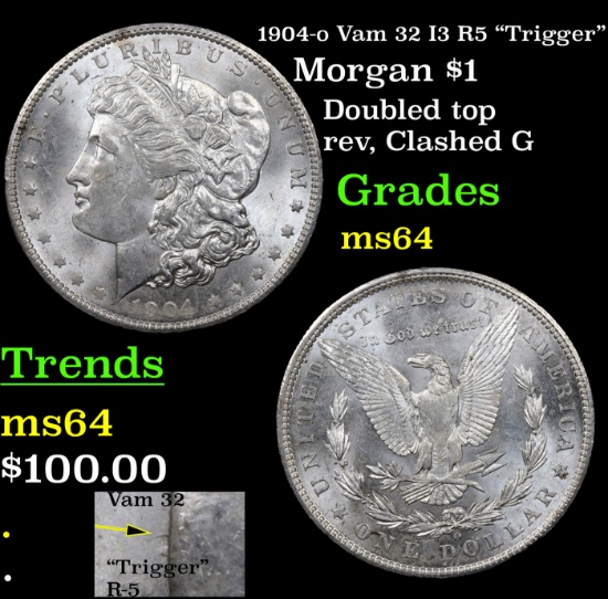 1904-o Vam 32 I3 R5 "Trigger" Morgan $1 Grades Choice Unc