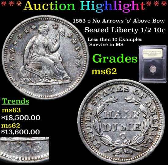 *Highlight Of Entire Auction* 1853-o No Arrows 'o' Above Bow Seated Liberty 1/2 10c Select Unc USCG