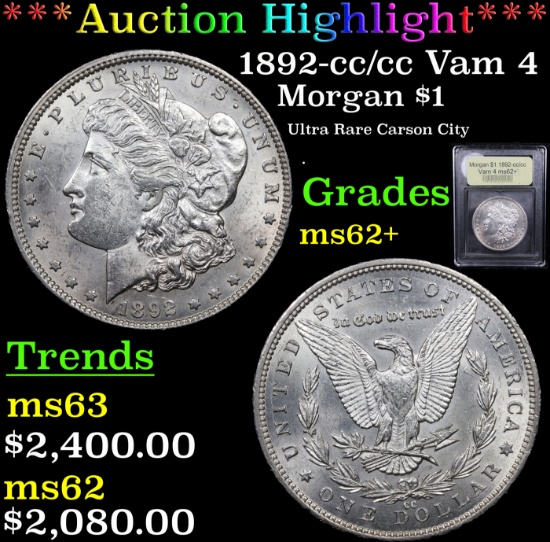 ***Auction Highlight*** 1892-cc /cc Vam 4 Morgan Dollar $1 Graded Select Unc BY USCG (fc)