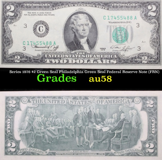 Series 1976 $2 Green Seal Philadelphia Green Seal Federal Reserve Note (FRN) Grades Choice AU/BU Sli