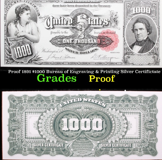 Proof Proof 1891 $1000 Bureau of Engraving & Printing Silver Certifictate Grades Proof