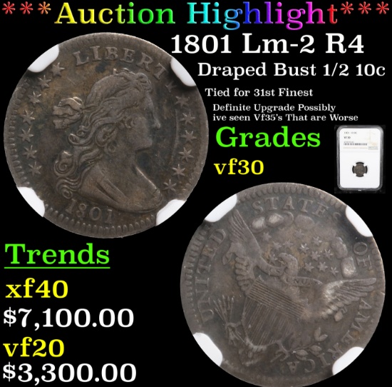 ***Auction Highlight*** NGC 1801 Lm-2 R4 Draped Bust Half Dime 1/2 10c Graded vf30 By NGC (fc)