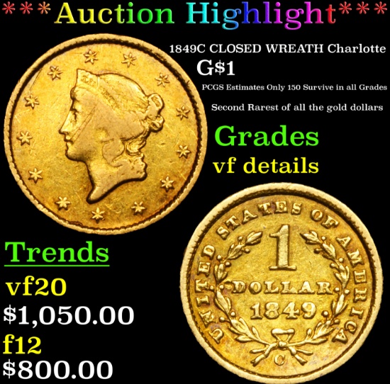 ***Auction Highlight*** 1849C CLOSED WREATH Charlotte Gold Dollar $1 Graded vf details BY USCG (fc)