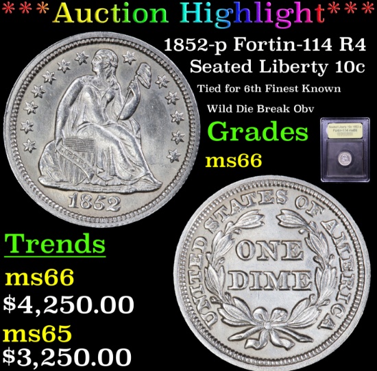 ***Auction Highlight*** 1852-p Fortin-114 R4 Seated Liberty Dime 10c Graded GEM+ Unc By USCG (fc)