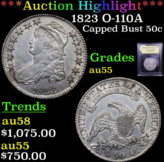 ***Auction Highlight*** 1823 O-110A Capped Bust Half Dollar 50c Graded Choice AU By USCG (fc)