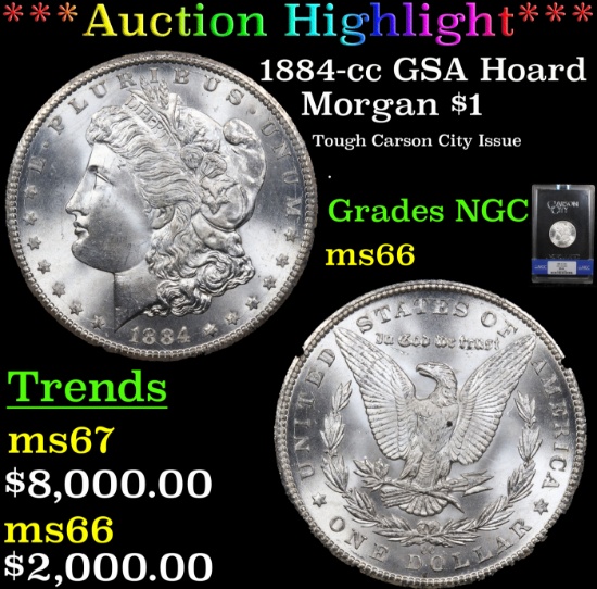 ***Auction Highlight*** NGC 1884-cc GSA Hoard Morgan Dollar $1 Graded ms66 By NGC (fc)