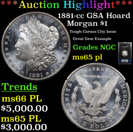 ***Auction Highlight*** NGC 1881-cc GSA Hoard Morgan Dollar $1 Graded ms65 pl By NGC (fc)