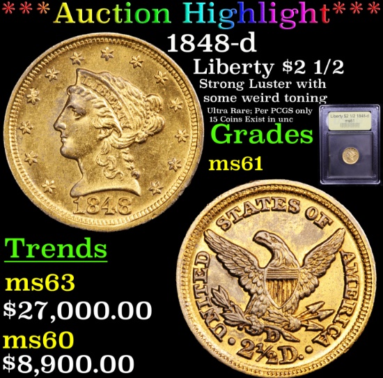 ***Auction Highlight*** 1848-d Gold Liberty Quarter Eagle $2 1/2 Graded BU+ By USCG (fc)