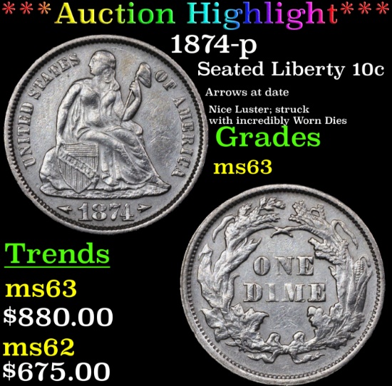 ***Auction Highlight*** 1874-p Seated Liberty Dime 10c Graded Select Unc By USCG (fc)