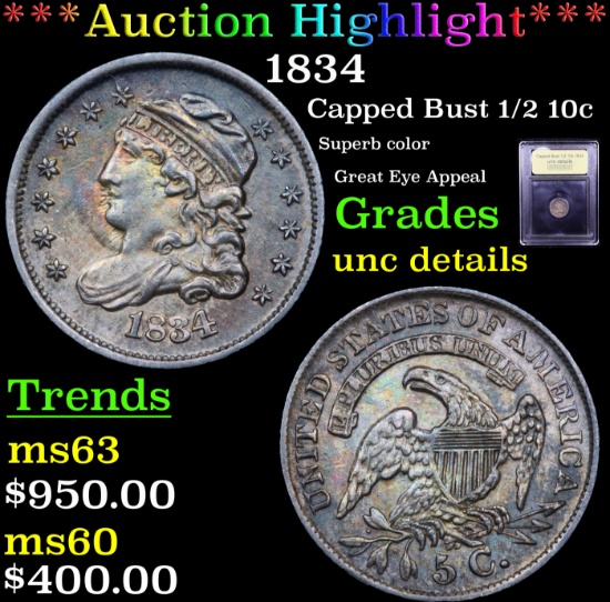 ***Auction Highlight*** 1834 Capped Bust Half Dime 1/2 10c Graded Unc Details By USCG (fc)