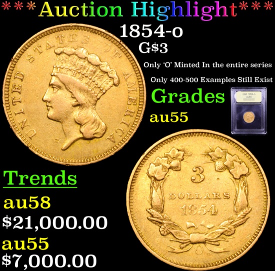 ***Auction Highlight*** 1854-o Three Dollar Gold 3 Graded Choice AU By USCG (fc)