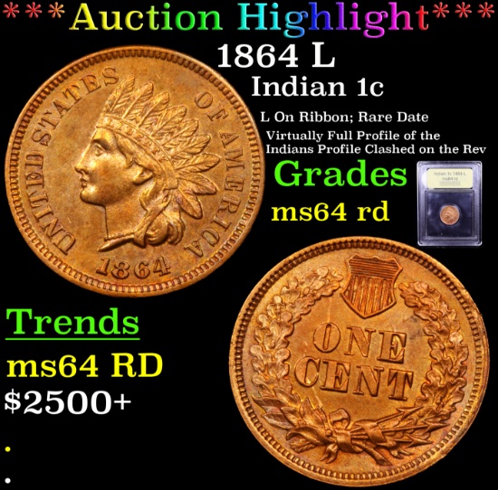 ***Auction Highlight*** 1864 L Indian Cent 1c Graded Choice Unc RD By USCG (fc)