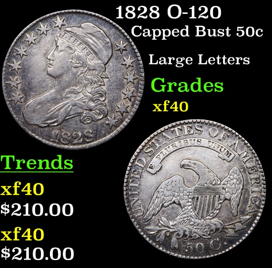1828 O-120 Capped Bust Half Dollar 50c Grades xf