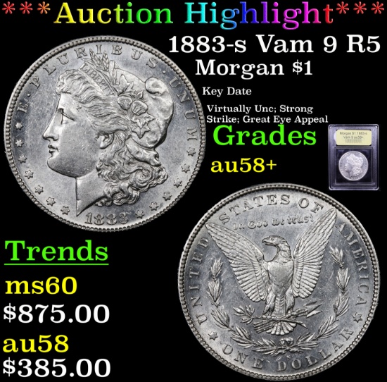 ***Auction Highlight*** 1883-s Vam 9 R5 Morgan Dollar $1 Graded Choice AU/BU Slider+ By USCG (fc)