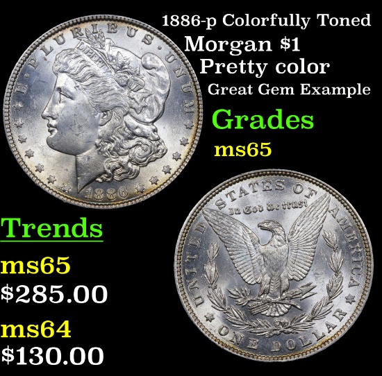 1886-p Colorfully Toned Morgan Dollar $1 Grades GEM Unc