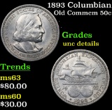 1893 Columbian Old Commem Half Dollar 50c Grades Unc Details