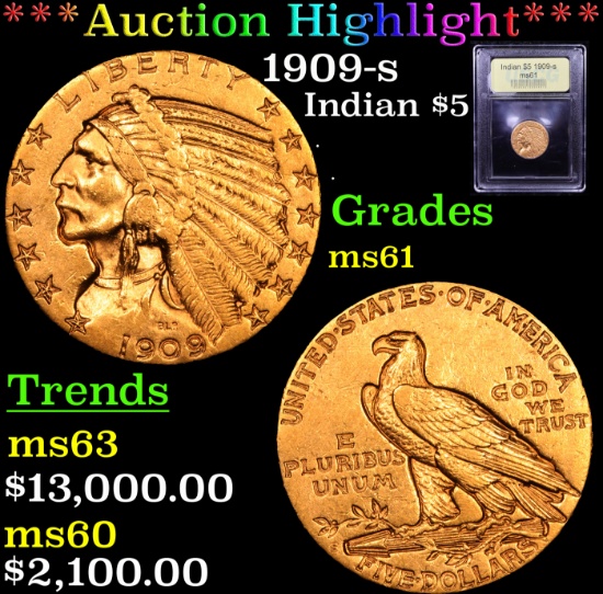 ***Auction Highlight*** 1909-s Gold Indian Half Eagle $5 Graded BU+ By USCG (fc)