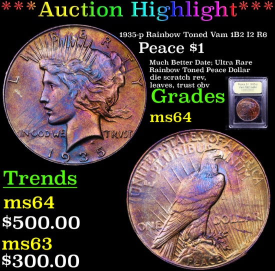 ***Auction Highlight*** 1935-p Rainbow Toned Vam 1B2 I2 R6 Peace Dollar $1 Graded Choice Unc By USCG