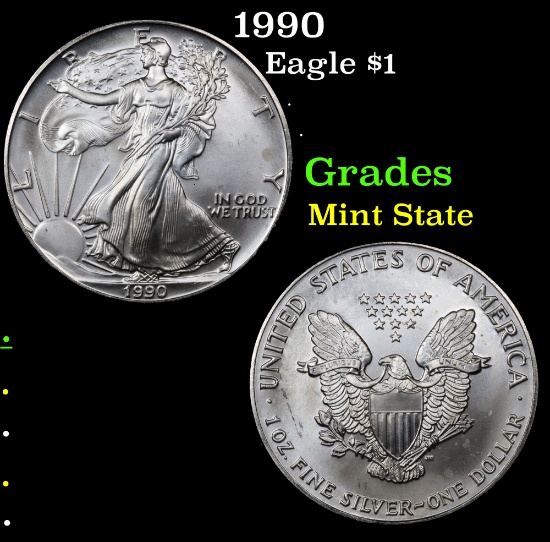 1990 Silver Eagle Dollar $1 Grades Mint State