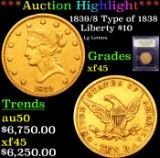 ***Auction Highlight*** 1839/8 Type of 1838 Gold Liberty Eagle $10 Graded xf+ By USCG (fc)