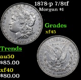 1878-p 7/8tf Morgan Dollar $1 Grades xf+