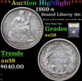 ***Auction Highlight*** 1869-s Seated Liberty Dime 10c Graded Choice AU/BU Slider By USCG (fc)