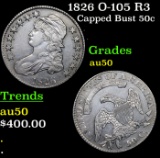 1826 O-105 R3 Capped Bust Half Dollar 50c Grades AU, Almost Unc