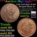 *Highlight Of Entire Auction* 1798 2nd Hair S-184 Draped Bust  1c Graded Select Unc BN By USCG (fc)