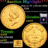 ***Auction Highlight*** 1856-s/s TY 2 FS-501 RPM Gold Dollar $1 Graded Select AU By USCG (fc)