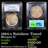 PCGS 1884-o Rainbow Toned Morgan Dollar $1 Graded ms61 By PCGS