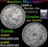 ***Auction Highlight*** 1896-s Barber Quarter 25c Graded Unc Details BY USCG (fc)