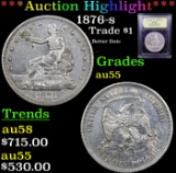 ***Auction Highlight*** 1876-s Trade Dollar $1 Graded Choice AU By USCG (fc)