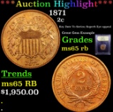 ***Auction Highlight*** 1871 Two Cent Piece 2c Graded GEM Unc RB By USCG (fc)