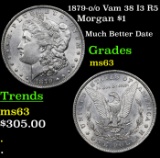 1879-o /o Vam 38 I3 R5 Morgan Dollar $1 Grades Select Unc