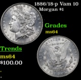 1886/18-p Vam 10 Morgan Dollar $1 Grades Choice Unc