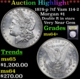 ***Auction Highlight*** 1878-p 7tf Vam 114-2 Morgan Dollar $1 Graded Choice+ Unc By USCG (fc)